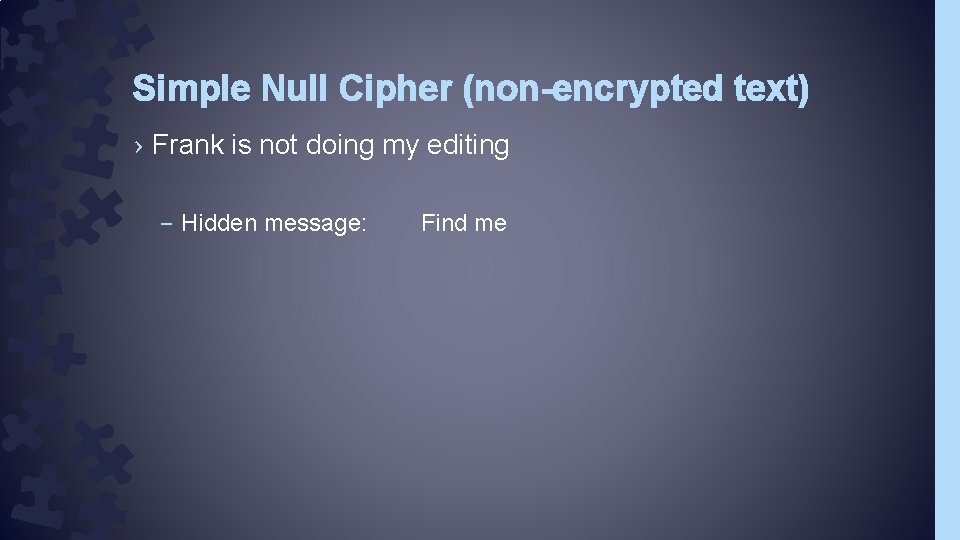 Steganography the practice of concealing messages or information