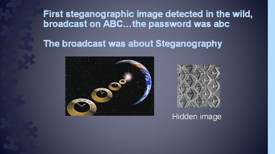 First steganographic image detected in the wild, broadcast on ABC…the password was abc The First steganographic image detected in the wild, broadcast on ABC…the password was abc The
