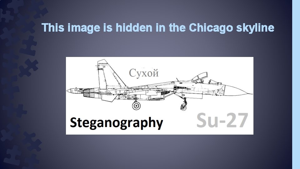 This image is hidden in the Chicago skyline This image is hidden in the Chicago skyline