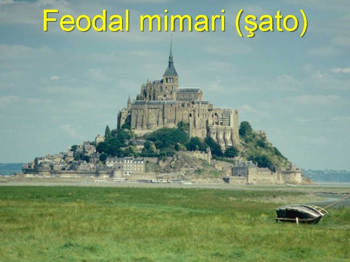 Feodal mimari (şato) 