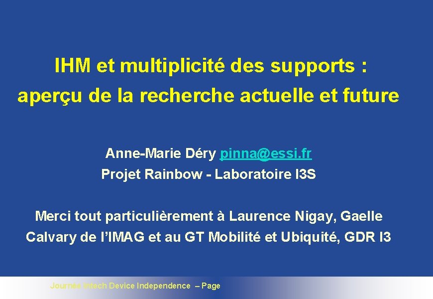 IHM et multiplicité des supports : aperçu de la recherche actuelle et future Anne-Marie