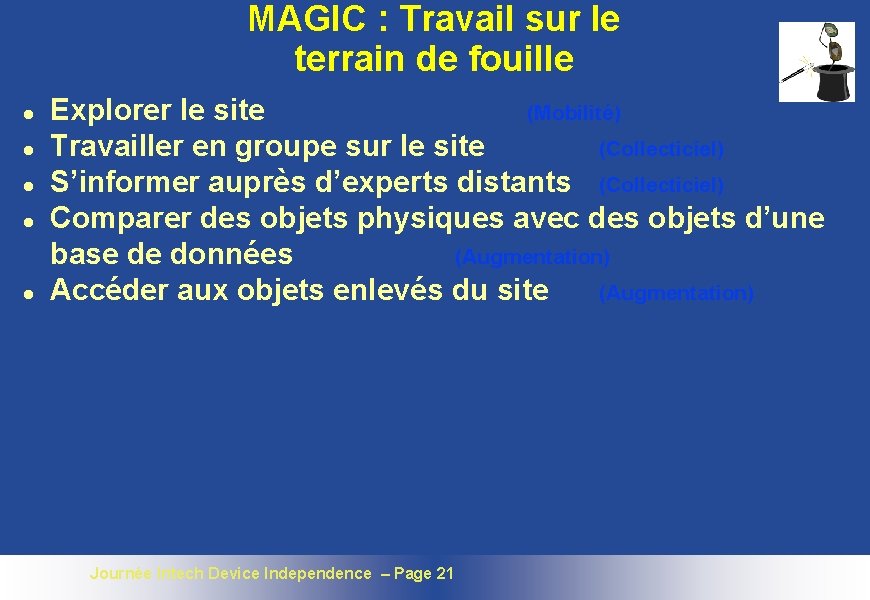 MAGIC : Travail sur le terrain de fouille l l l Explorer le site