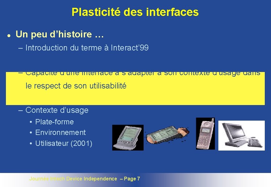 Plasticité des interfaces l Un peu d’histoire … – Introduction du terme à Interact’