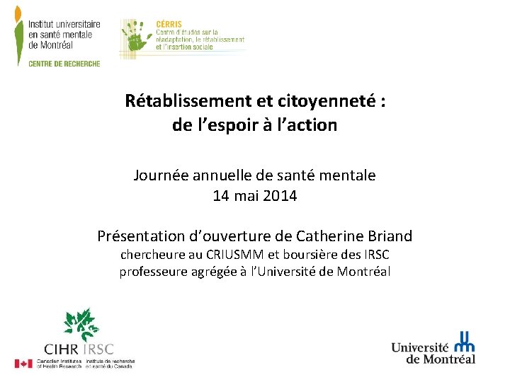 Rétablissement et citoyenneté : de l’espoir à l’action Journée annuelle de santé mentale 14