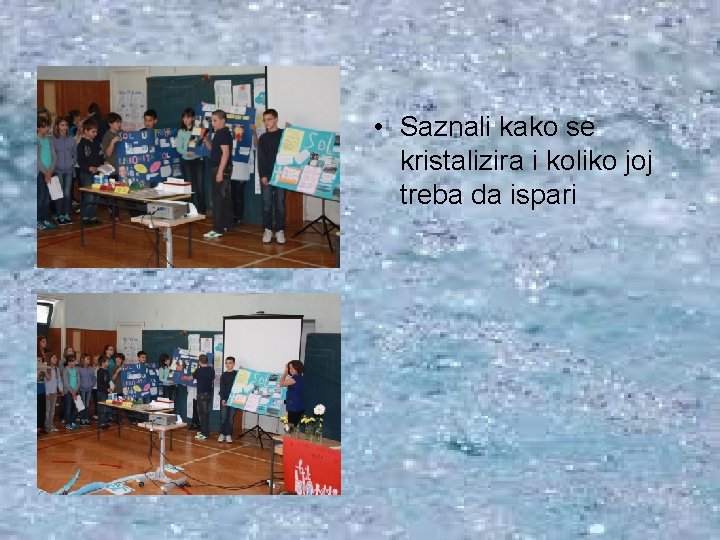  • Saznali kako se kristalizira i koliko joj treba da ispari 