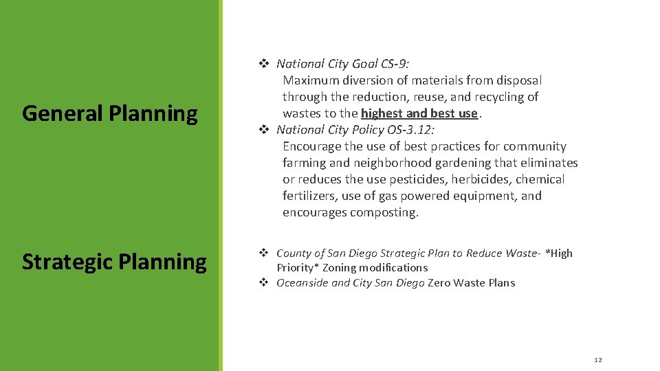 General Planning Strategic Planning v National City Goal CS-9: Maximum diversion of materials from