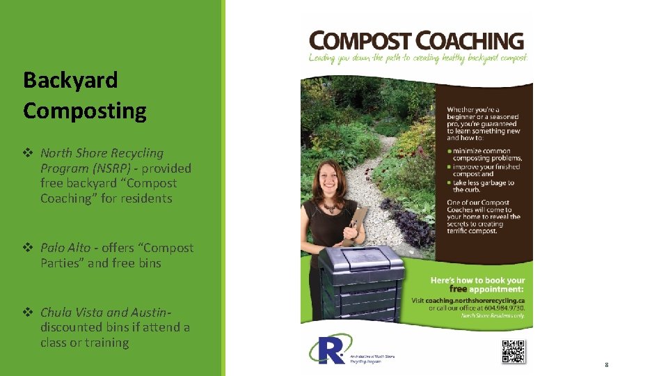 Backyard Composting v North Shore Recycling Program (NSRP) - provided free backyard “Compost Coaching”