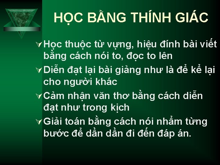 HỌC BẰNG THÍNH GIÁC Ú Học thuộc từ vựng, hiệu đính bài viết bằng