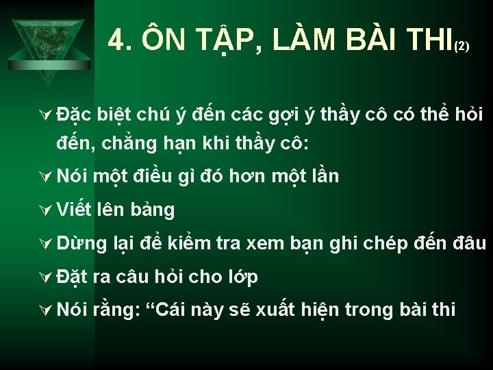 4. ÔN TẬP, LÀM BÀI THI(2) Ú Đặc biệt chú ý đến các gợi