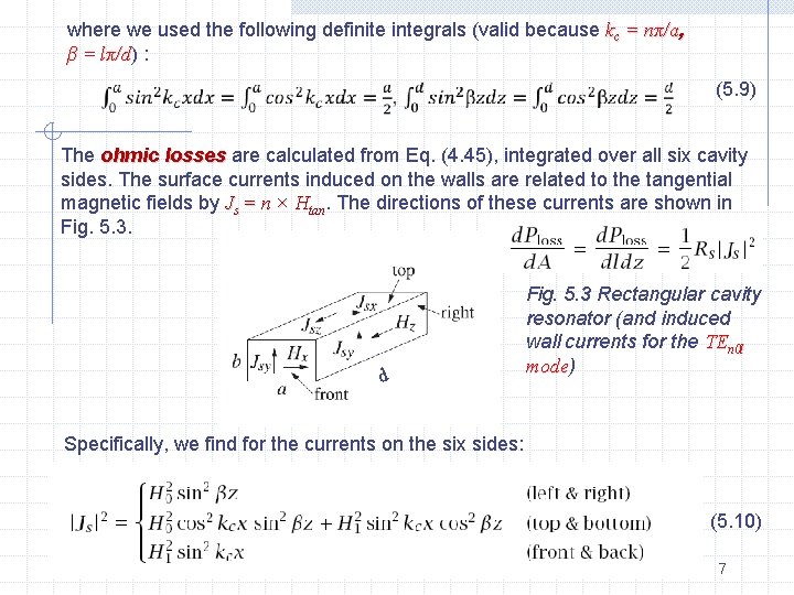 where we used the following definite integrals (valid because kc = nπ/a, β =
