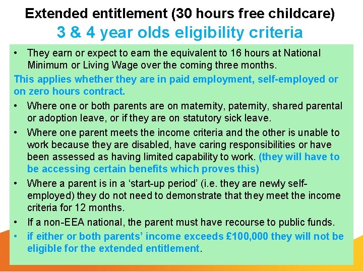 Extended entitlement (30 hours free childcare) 3 & 4 year olds eligibility criteria •