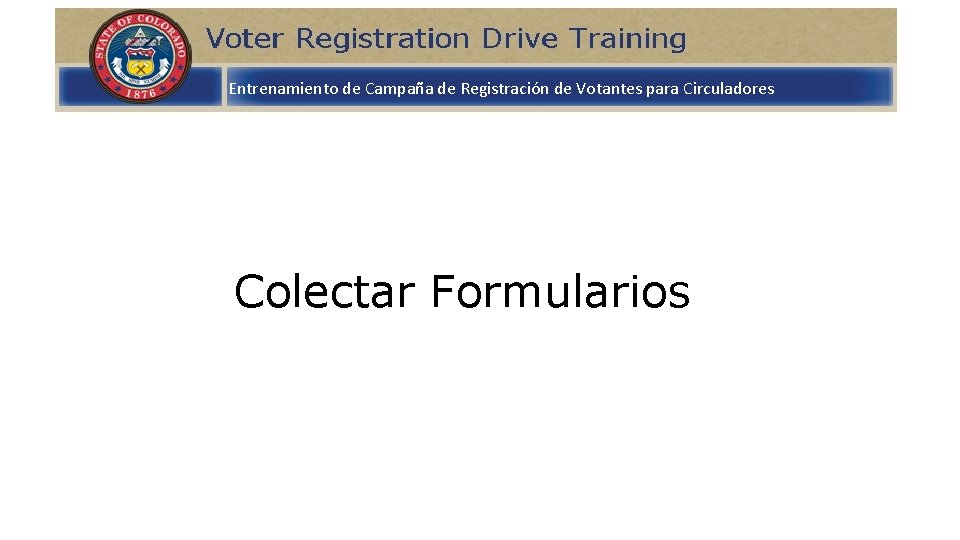Entrenamiento de Campaña de Registración de Votantes para Circuladores Colectar Formularios 
