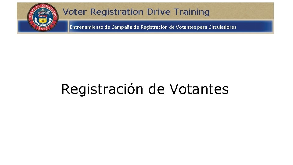 Entrenamiento de Campaña de Registración de Votantes para Circuladores Registración de Votantes 