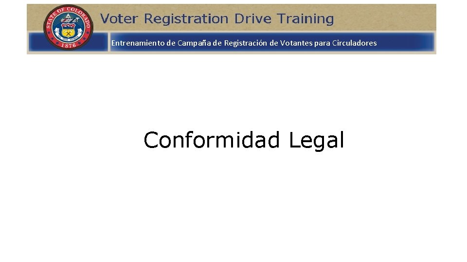 Entrenamiento de Campaña de Registración de Votantes para Circuladores Conformidad Legal 