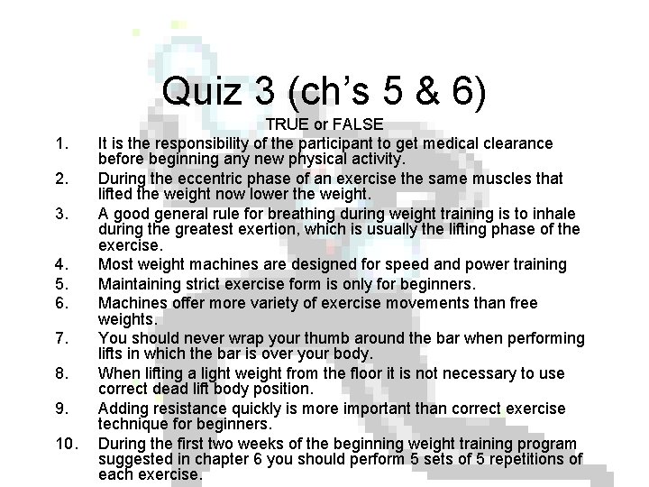 Quiz 3 (ch’s 5 & 6) 1. 2. 3. 4. 5. 6. 7. 8.