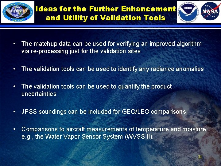 Ideas for the Further Enhancement and Utility of Validation Tools • The matchup data