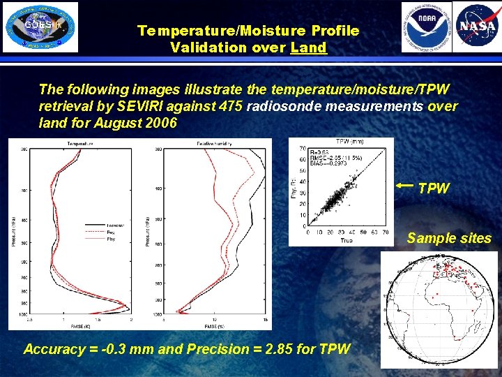 Temperature/Moisture Profile Validation over Land The following images illustrate the temperature/moisture/TPW retrieval by SEVIRI