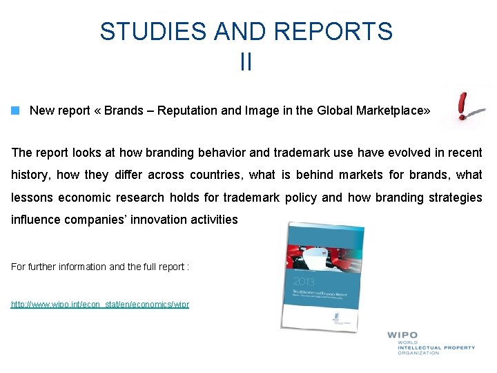 STUDIES AND REPORTS II New report « Brands – Reputation and Image in the