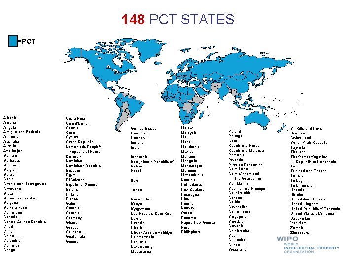 148 PCT STATES =PCT Albania Algeria Angola Antigua and Barbuda Armenia Australia Austria Azerbaijan