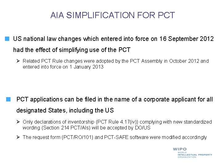 AIA SIMPLIFICATION FOR PCT US national law changes which entered into force on 16