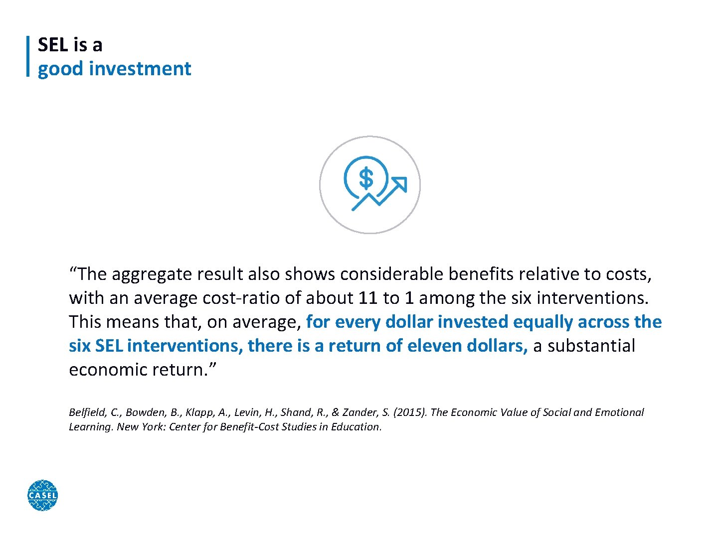 SEL is a good investment “The aggregate result also shows considerable benefits relative to