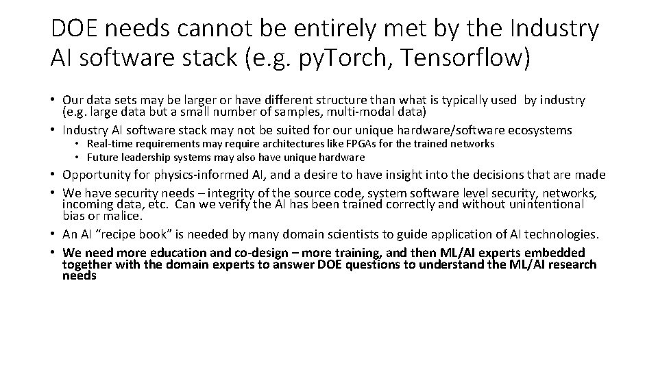 DOE needs cannot be entirely met by the Industry AI software stack (e. g. DOE needs cannot be entirely met by the Industry AI software stack (e. g.