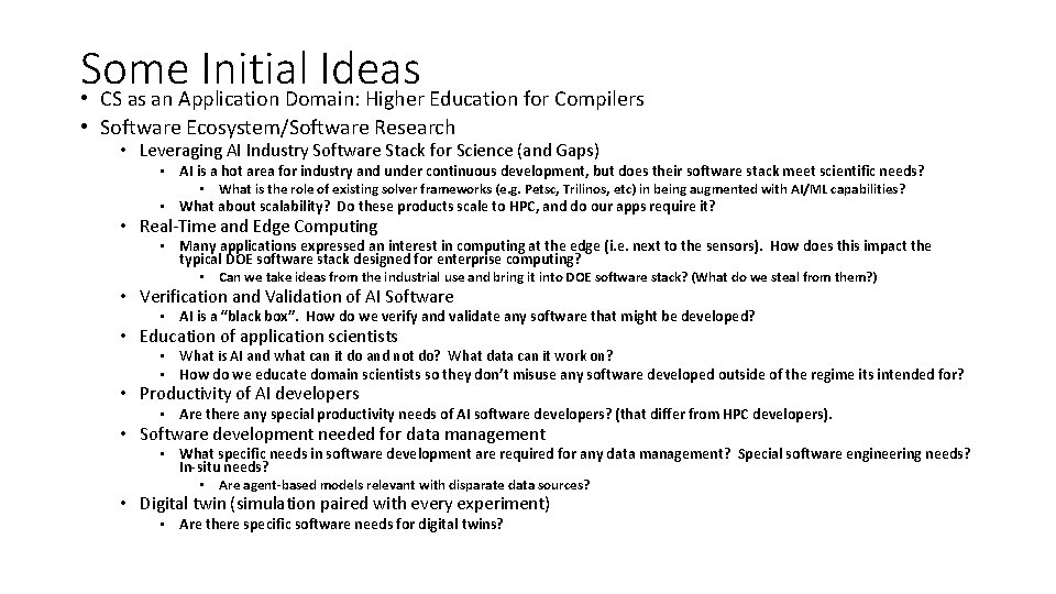 Some Initial Ideas • CS as an Application Domain: Higher Education for Compilers • Some Initial Ideas • CS as an Application Domain: Higher Education for Compilers •