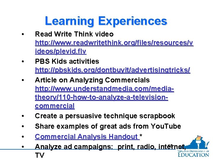 Learning Experiences • • Read Write Think video http: //www. readwritethink. org/files/resources/v ideos/plevid. flv