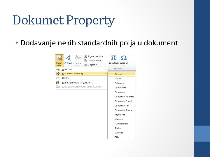 Dokumet Property • Dodavanje nekih standardnih polja u dokument 