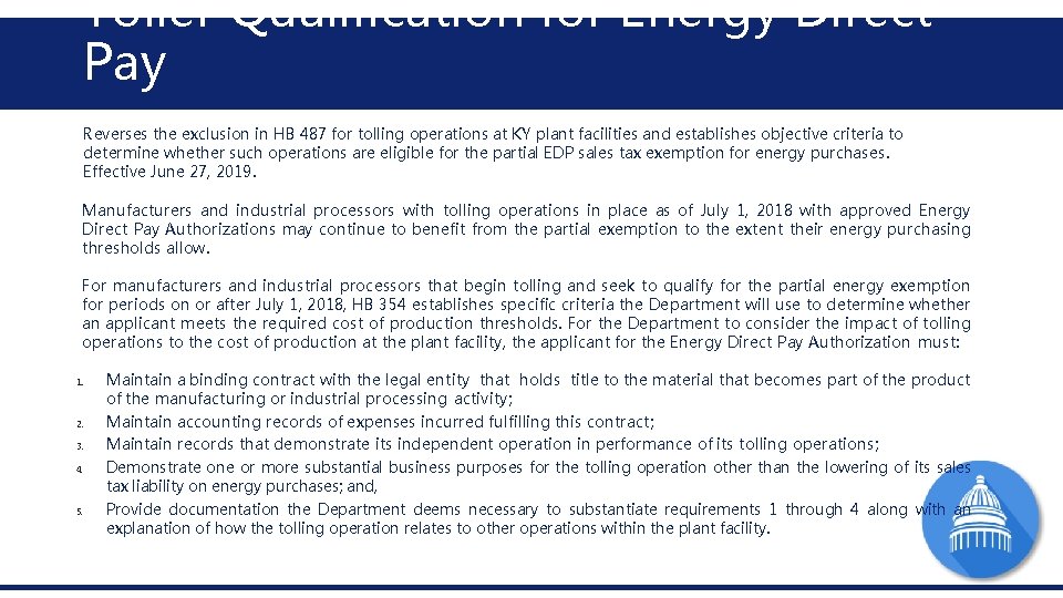 Toller Qualification for Energy Direct Pay Reverses the exclusion in HB 487 for tolling Toller Qualification for Energy Direct Pay Reverses the exclusion in HB 487 for tolling