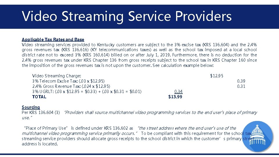 Video Streaming Service Providers Applicable Tax Rates and Base Video streaming services provided to Video Streaming Service Providers Applicable Tax Rates and Base Video streaming services provided to