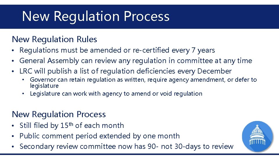 New Regulation Process New Regulation Rules • Regulations must be amended or re-certified every New Regulation Process New Regulation Rules • Regulations must be amended or re-certified every