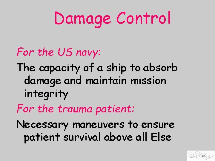 Damage Control For the US navy: The capacity of a ship to absorb damage