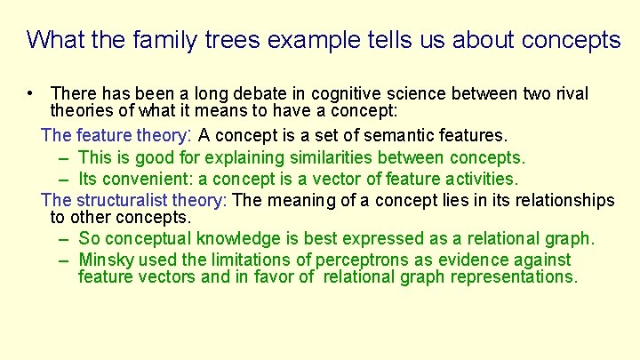 What the family trees example tells us about concepts • There has been a What the family trees example tells us about concepts • There has been a