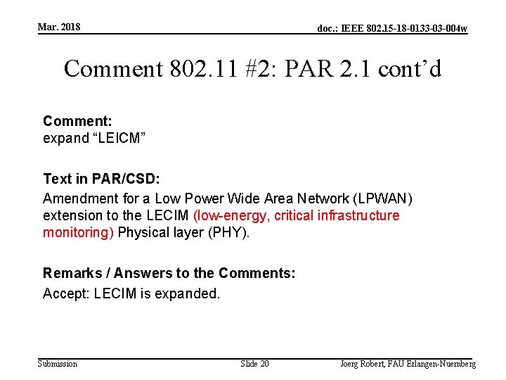 Mar. 2018 doc. : IEEE 802. 15 -18 -0133 -03 -004 w Comment 802.