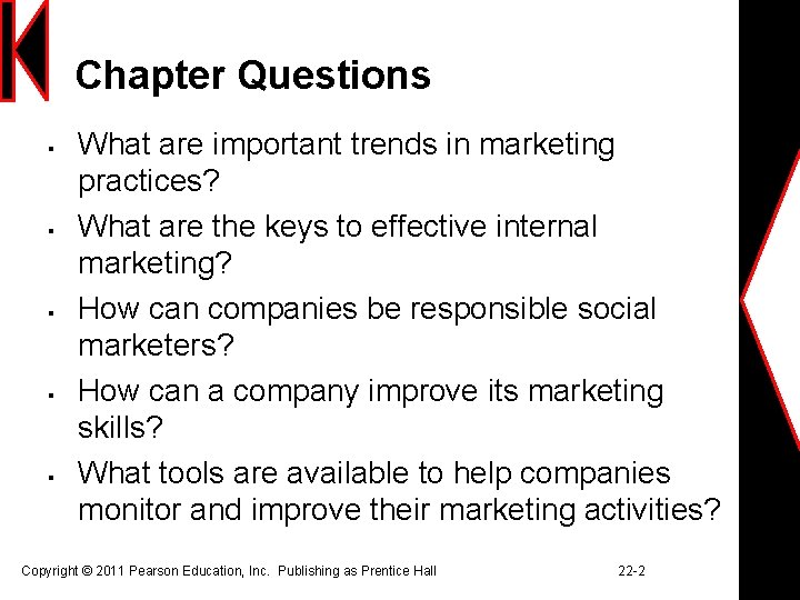 Chapter Questions § § § What are important trends in marketing practices? What are