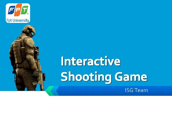 LOGO Interactive Shooting Game ISG Team 