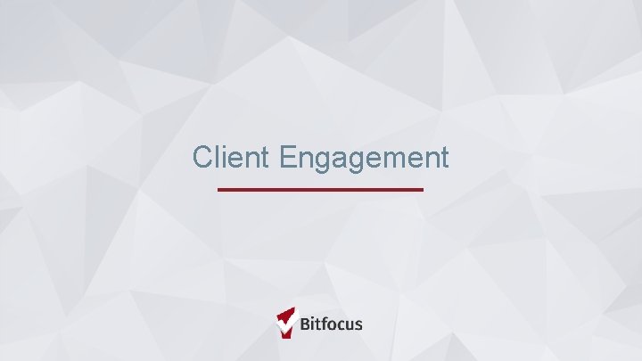 Client Engagement 