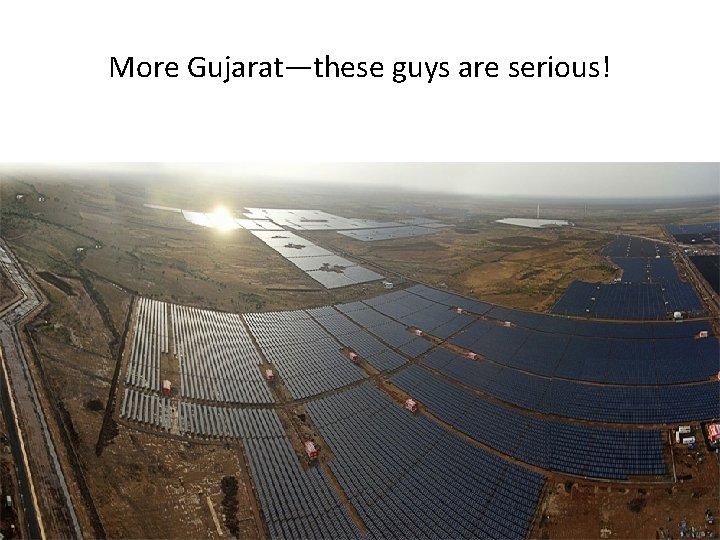 More Gujarat—these guys are serious! 