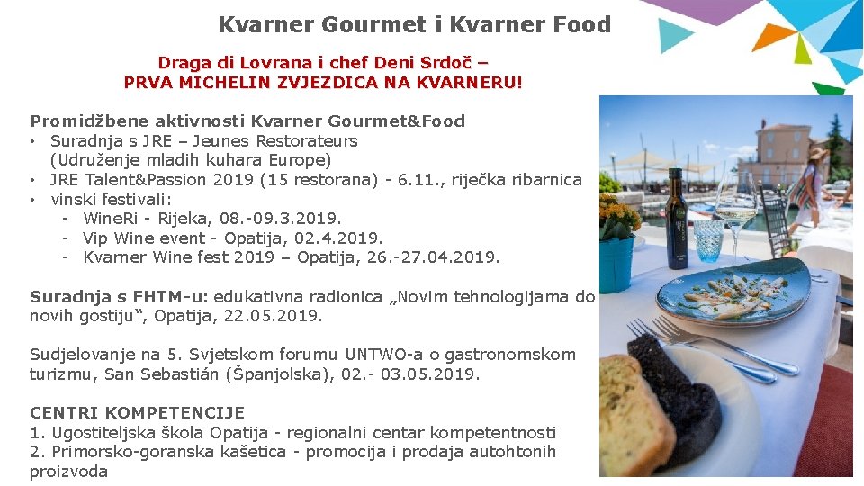 Kvarner Gourmet i Kvarner Food Draga di Lovrana i chef Deni Srdoč – PRVA