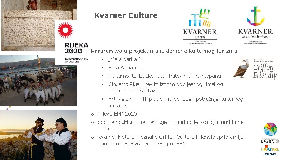 Kvarner Culture Partnerstvo u projektima iz domene kulturnog turizma • „Mala barka 2” •