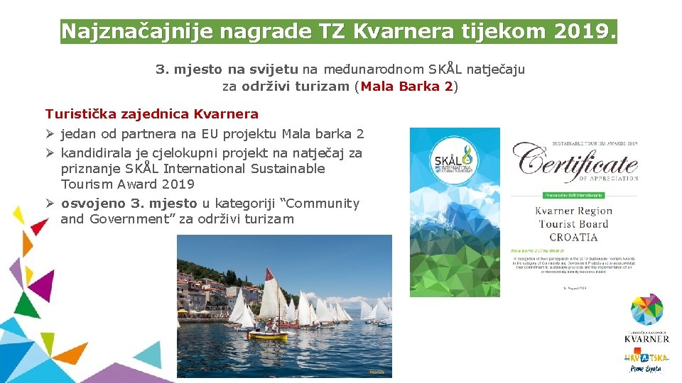 Najznačajnije nagrade TZ Kvarnera tijekom 2019. 3. mjesto na svijetu na međunarodnom SKÅL natječaju