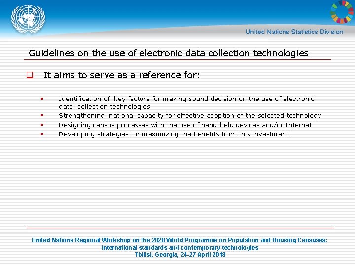 Guidelines on the use of electronic data collection technologies It aims to serve as