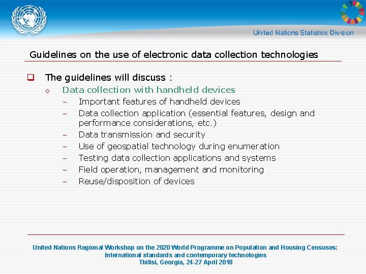 Guidelines on the use of electronic data collection technologies q The guidelines will discuss