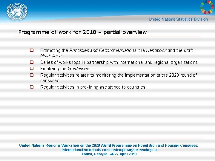 Programme of work for 2018 – partial overview q q q Promoting the Principles