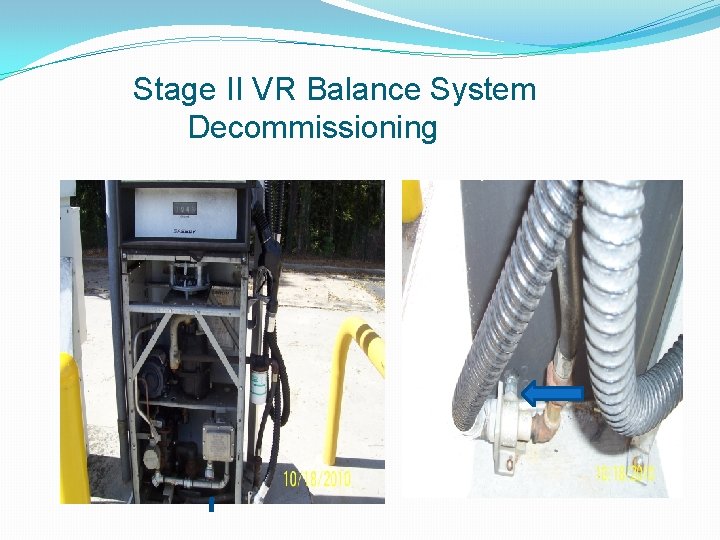 Stage II VR Balance System Decommissioning 