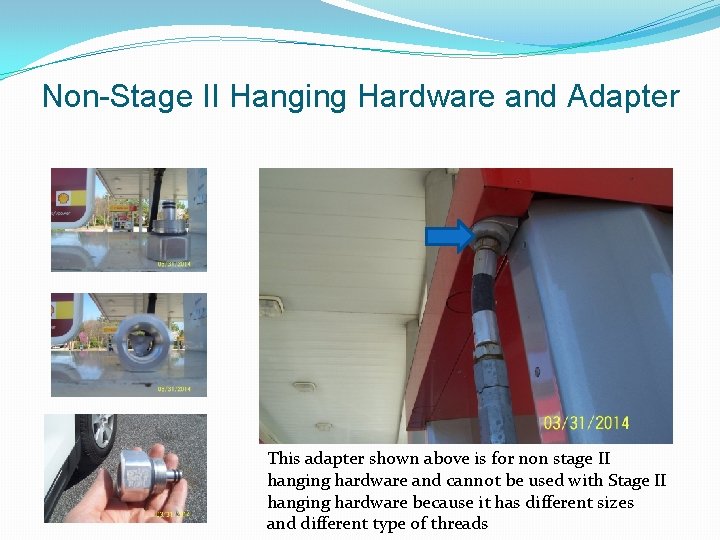 Non-Stage II Hanging Hardware and Adapter This adapter shown above is for non stage