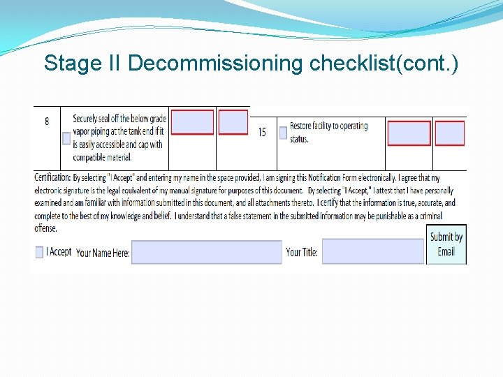 Stage II Decommissioning checklist(cont. ) 