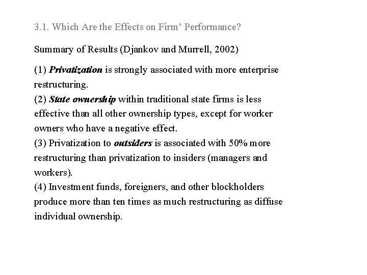 3. 1. Which Are the Effects on Firm’ Performance? Summary of Results (Djankov and