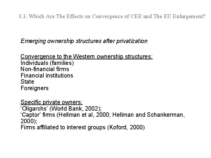 3. 3. Which Are The Effects on Convergence of CEE and The EU Enlargement?